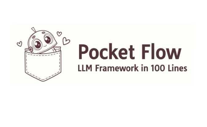 Pocket Flow：100行代码构建的开源极简大语言模型（LLM）框架