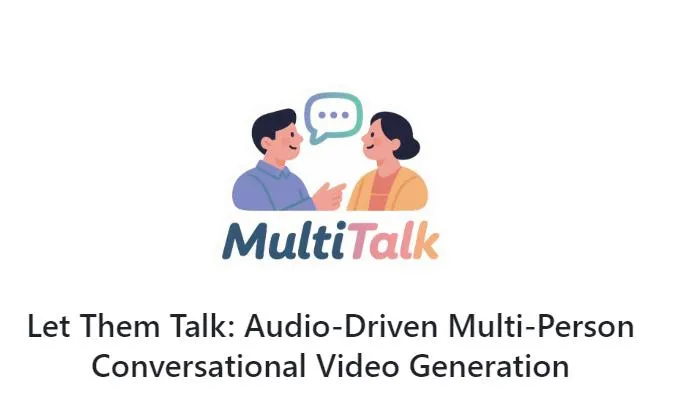 MultiTalk：音频驱动的多人口型同步与交互式视频生成框架