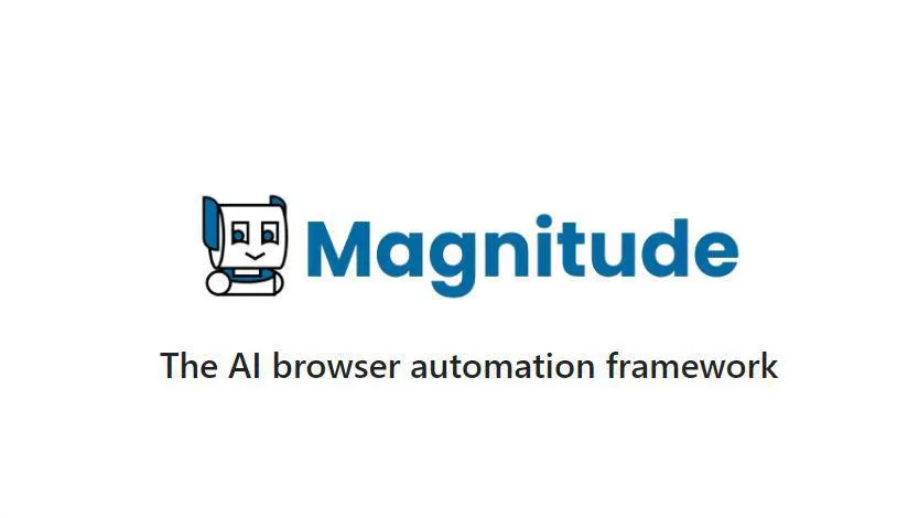 Magnitude:基于视觉AI的开源浏览器自动化工具 Magnitude:基于视觉AI的开源浏览器自动化工具