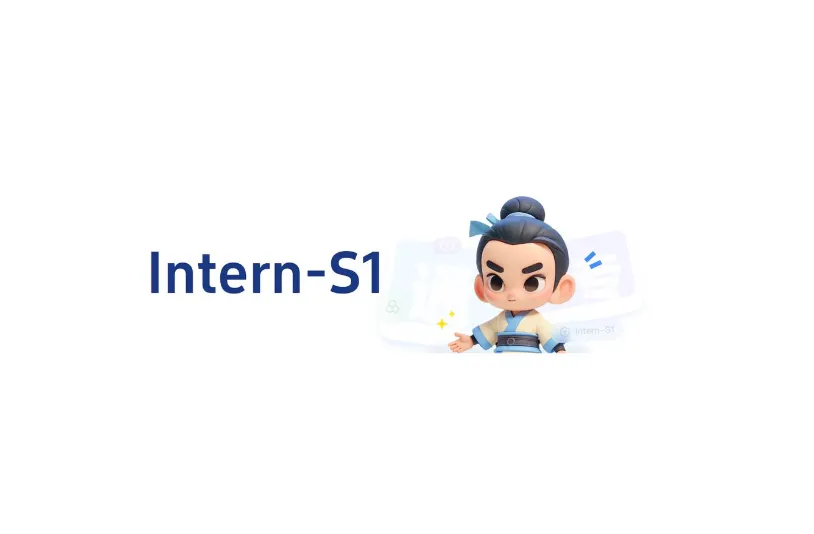 Intern-S1:上海人工智能实验室开源的多模态科学大模型 Intern-S1:上海人工智能实验室开源的多模态科学大模型